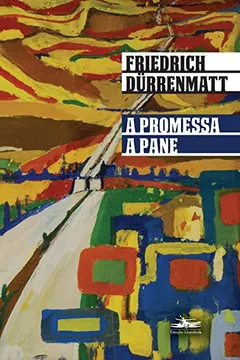 Livro A promessa seguido de A pane - Resumo, Resenha, PDF, etc.