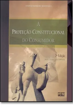 Capa do livro A Proteção Constitucional do Consumidor