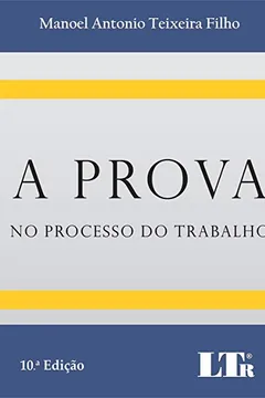 Livro A Prova no Processo do Trabalho - Resumo, Resenha, PDF, etc.