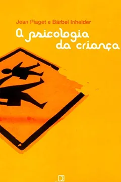 Livro A Psicologia da Criança - Resumo, Resenha, PDF, etc.