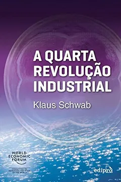 Livro A Quarta Revolução Industrial - Resumo, Resenha, PDF, etc.