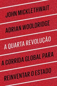 Livro A Quarta Revolução - Resumo, Resenha, PDF, etc.