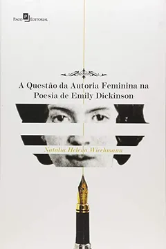 Livro A Questão da Autoria Feminina na Poesia de Emily Dickinson - Resumo, Resenha, PDF, etc.