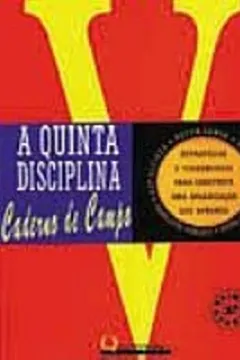 Capa do livro A Quinta Disciplina. Caderno De Campo