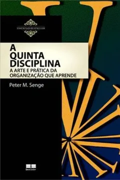 Capa do livro A Quinta Disciplina - Coleção Essenciais BestSeller