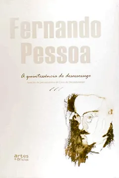 Livro A Quintessência do Desassossego - Resumo, Resenha, PDF, etc.