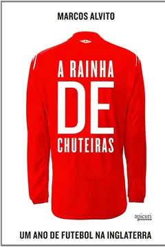 Capa do livro A Rainha de Chuteiras