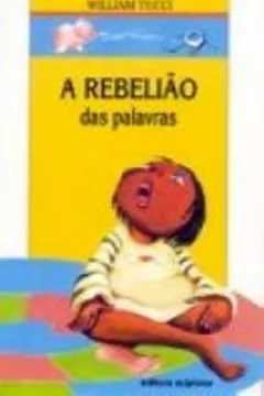 Capa do livro A Rebelião das Palavras - Coleção Diálogo Jr.