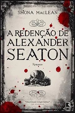 Livro A Redenção de Alexander Seaton - Resumo, Resenha, PDF, etc.