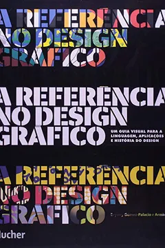 Livro A Referência do Design Gráfico - Resumo, Resenha, PDF, etc.