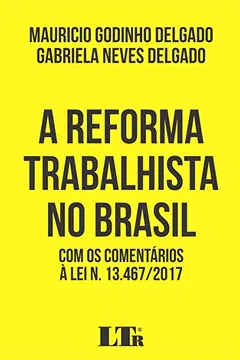 Livro A Reforma Trabalhista no Brasil - Resumo, Resenha, PDF, etc.