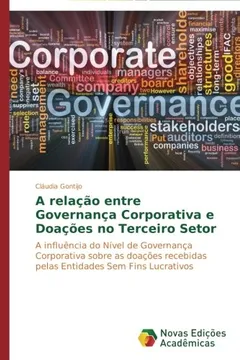 Livro A Relacao Entre Governanca Corporativa E Doacoes No Terceiro Setor - Resumo, Resenha, PDF, etc.