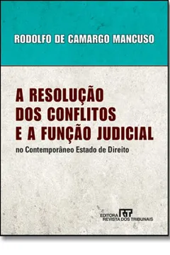 Livro A Resolução Dos Conflitos E A Função Judicial - Resumo, Resenha, PDF, etc.