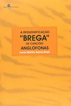 Livro A Ressignificação Brega de Canções Anglófonas - Resumo, Resenha, PDF, etc.