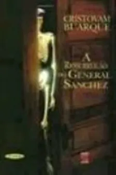 Livro A Ressurreicao Do General Sanchez - Resumo, Resenha, PDF, etc.