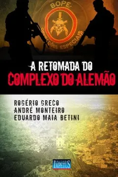 Livro A Retomada do Complexo do Alemão - Resumo, Resenha, PDF, etc.