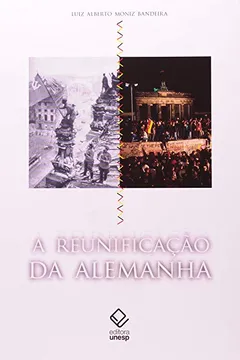 Livro A Reunificação da Alemanha - Resumo, Resenha, PDF, etc.