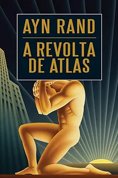 Livro A Revolta de Atlas - Resumo, Resenha, PDF, etc.