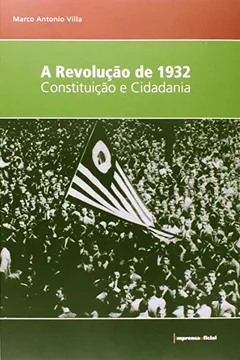 Livro A Revolução de 1932 - Livro de Atividades - Resumo, Resenha, PDF, etc.