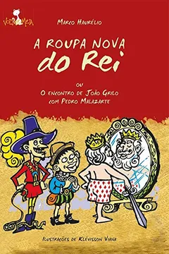 Livro A Roupa Nova do Rei: Ou O encontro de João Grilo com Pedro Malazarte - Em cordel - Resumo, Resenha, PDF, etc.