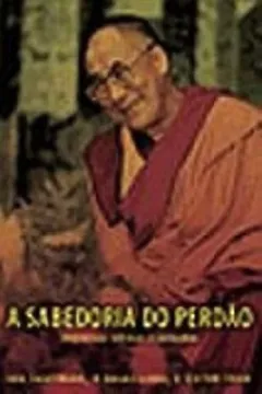 Livro A Sabedoria Do Perdão - Resumo, Resenha, PDF, etc.