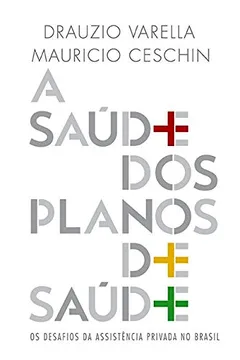 Livro A Saúde dos Planos de Saúde - Resumo, Resenha, PDF, etc.