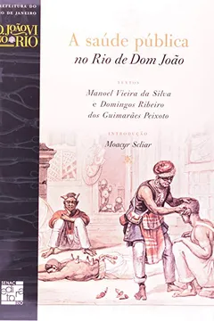 Livro A Saúde Pública No Rio De Dom João - Resumo, Resenha, PDF, etc.