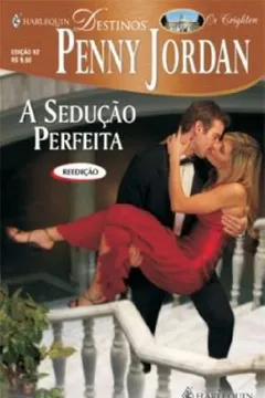 Capa do livro A Seducao Perfeita