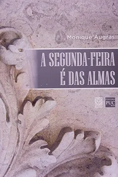 Livro A Segunda. Feira E Das Almas - Resumo, Resenha, PDF, etc.