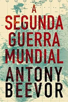Livro A Segunda Guerra Mundial - Resumo, Resenha, PDF, etc.