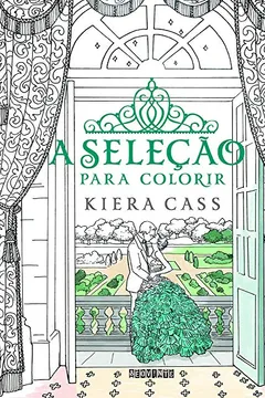 Livro A Seleção Para Colorir - Resumo, Resenha, PDF, etc.