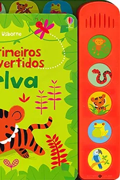 Livro A Selva - Coleção Meus Primeiros Sons Divertidos - Resumo, Resenha, PDF, etc.