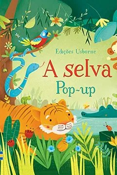 Livro A Selva - Livro Pop-up - Resumo, Resenha, PDF, etc.