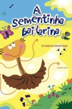 Livro A Sementinha Bailarina - Resumo, Resenha, PDF, etc.