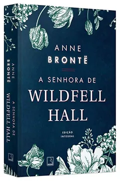 Livro A Senhora de Wildfell Hall - Resumo, Resenha, PDF, etc.