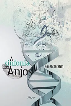 Livro A sinfonia dos anjos - Resumo, Resenha, PDF, etc.