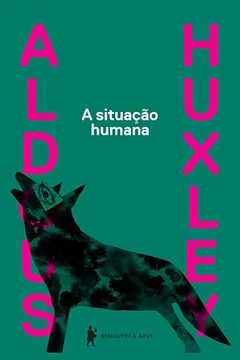 Livro A Situação Humana - Resumo, Resenha, PDF, etc.