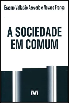 Livro A Sociedade em Comum - Resumo, Resenha, PDF, etc.
