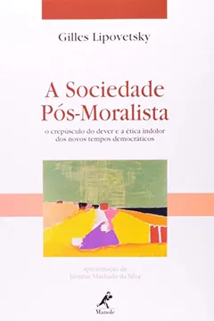 Livro A Sociedade Pós- moralista - Resumo, Resenha, PDF, etc.