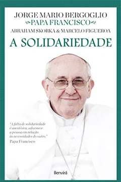 Livro A Solidariedade - Coleção Diálogos de Fé - Resumo, Resenha, PDF, etc.