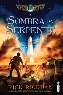 Livro A Sombra da Serpente. Crônicas dos Kane - Volume 3 - Resumo, Resenha, PDF, etc.