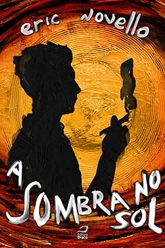 Livro A Sombra No Sol - Resumo, Resenha, PDF, etc.