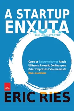 Livro A Startup Enxuta - Resumo, Resenha, PDF, etc.