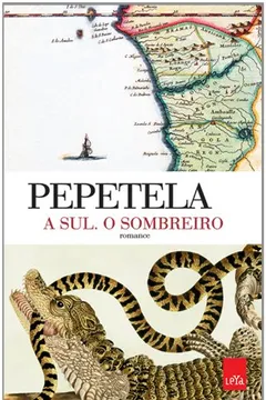 Livro A Sul. O Sombreiro - Resumo, Resenha, PDF, etc.