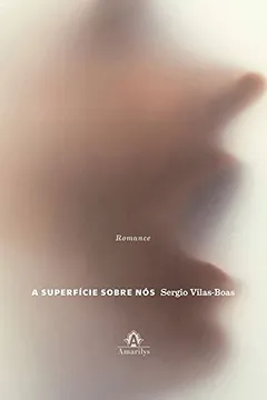 Capa do livro A Superfície Sobre Nós