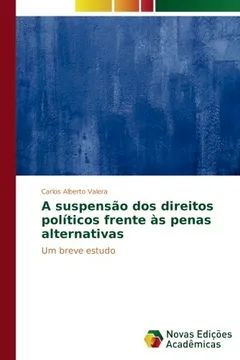 Livro A suspensão dos direitos políticos frente às penas alternativas: Um breve estudo - Resumo, Resenha, PDF, etc.