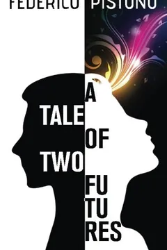 Livro A Tale of Two Futures - Resumo, Resenha, PDF, etc.