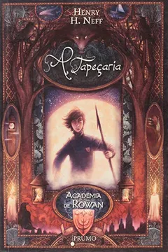 Livro A Tapeçaria - Série Academia de Rowan - Resumo, Resenha, PDF, etc.