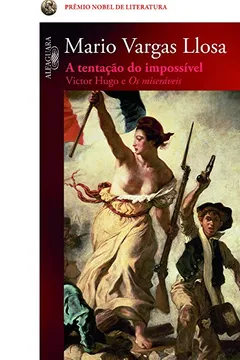 Capa do livro A Tentação Do Impossível. Victor Hugo E Os Miseráveis