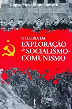 Livro A Teoria da Exploração do Socialismo-Comunismo - Resumo, Resenha, PDF, etc.